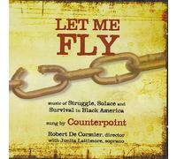 De Cormier, Mckayle : Let Me Fly-Music of Struggle, Solace & Survival in Black America