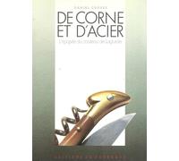 De corne et d'acier : l'épopée du couteau de laguiole