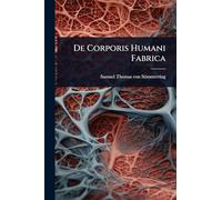 De Corporis Humani Fabrica