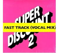 De Crecy, Etienne (Super Discount 2 - Fast Track Vocal Mix