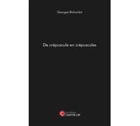 De Crépuscule En Crépuscules