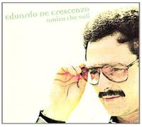 Eduardo de Crescenzo - Amico Che Voli