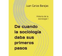 De cuando la sociología daba sus primeros pasos: Historia de la sociología I