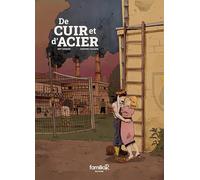 De cuir et d'acier