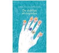 De dahlias et noyades