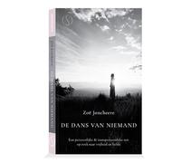 De dans van niemand: Een persoonlijke en transpersoonlijke reis op zoek naar vrijheid en liefde