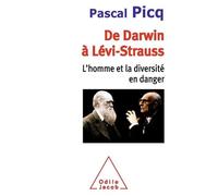De Darwin À Lévi-Strauss - L'homme Et La Diversité En Danger