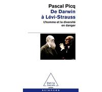 De Darwin À Levi-Strauss - L'homme Et La Diversité En Danger