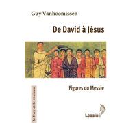 De David à Jésus. Figures du Messie