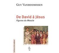 De David à Jésus Figures du Messie 2026 - Guy Vanhoomissen - Cerf - broché - Récit