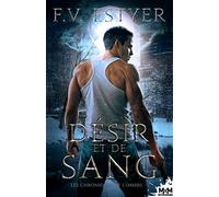 De désir et de sang: Chroniques des Chasseurs d'Ombres, T1