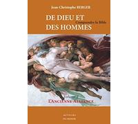 De Dieu et des hommes : Comprendre la Bible