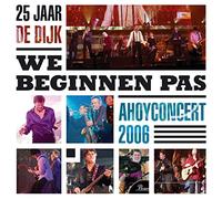 De Dijk - We Beginnen Pas-25 Jaar. [Import]