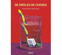 De drôles de choses - François David - Motus - cartonné - Poésie jeunesse