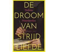 De droom van strijd en liefde
