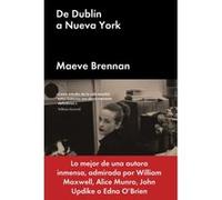 De Dublín A Nueva York - [Livre en VO] Brennan, Maeve (Auteur)