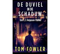 De Duivel in de Schaduw: Een C.T. Ferguson-thriller