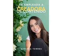 DE EMPLEADA A CREADORA DE CONTENIDO