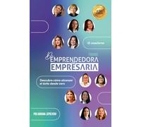 De Emprendedora a Empresaria - Panamá: Descubre cómo alcanzar el éxito desde cero