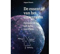 De essentie van het universum: Spinoza in het licht van Plato