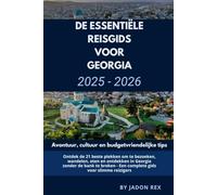 De essentiële reisgids voor Georgië 2025-2026 Avontuur, cultuur en budgetvriendelijke tips: Ontdek de 21 beste plekken om te bezoeken, wandelen, eten en ontdekken in Georgia zonder de bank te breken