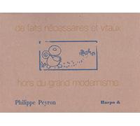 De faits nécessaires et vitaux hors du grand modernisme