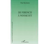 De Ferenczi à Winnicott - Paul Bercherie - L'harmattan - broché - Essai