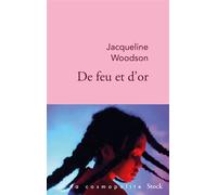 De feu et d'or - Jacqueline Woodson - Stock - broché - Roman