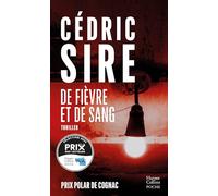 De fièvre et de sang Le 1er volet de la trilogie Eva Svärta - Cédric Sire - Harpercollins - Poche - Roman