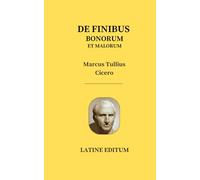 DE FINIBUS BONORUM ET MALORUM - Marcus Tullius Cicero - latin edition