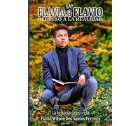 De FLAVIA a FLAVIO: Regreso a la Realidad: La retro-transformación de una trans a un varón de Dios