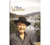 De Forgotte à l'Olympia - Claude Vanony - Atelier De La Memoire - broché - Beau livre