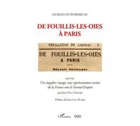 De fouillis-les-oies à Paris Suivi de : Un singulier voyage, une représentation cocasse de la France sous le Second Empire - Georges de Peyrebrune - L'harmattan - broché - Roman