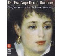 De Fra Angelico à Bonnard : Chefs-d'oeuvre de la Collection Rau - 12 juillet 2000 - 4 janvier 2001, Paris, Musée du Luxenbourg