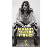 De fringues, de musique et de mecs - Albertine Viv - 10/18 - Poche - Essai