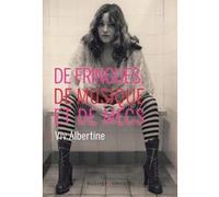 De fringues, de musique et de mecs Albertine Viv (Auteur)