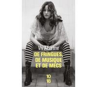 De fringues, de musique et de mecs Albertine Viv (Auteur), Anatole Muchnik (Traduction)