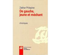 De gauche, jeune et méchant : Chroniques