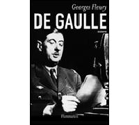 De Gaulle De l'enfance à l'appel du 18 juin - Georges Fleury - Flammarion - broché - Biographie