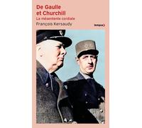 De Gaulle et Churchill - La mésentente cordiale - François Kersaudy - Perrin - Poche - Essai