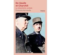 De Gaulle et Churchill - La mésentente cordiale - François Kersaudy - Perrin - Poche - Essai