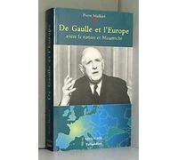 DE GAULLE ET L EUROPE ENTRE LA NATION ET MAASTRICHT