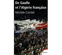 Michèle Cointet – De Gaulle et l'Algérie française – 1958-1962 – Poche (Perrin)