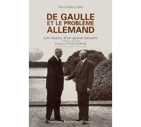 De Gaulle et le problème allemand : Les leçons d'un grand dessein