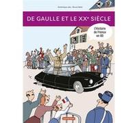 De Gaulle et le XXe siècle Dominique Joly (Auteur), Bruno Heitz (Illustration)