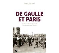 De Gaulle et Paris - Marc Fosseux - Nouveau Monde Eds - broché - Essai