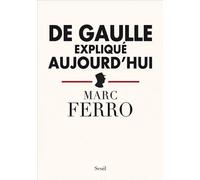 De Gaulle Expliqué Aujourd'hui