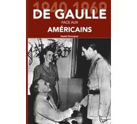 De Gaulle face aux Américains