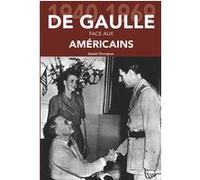 Daniel Pierrejean – De Gaulle face aux Américains – 1940-1969