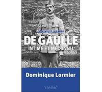 De Gaulle intime et méconnu